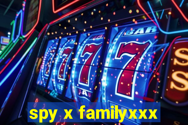 spy x familyxxx